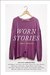 Book cover of Worn Stories by Emily Spivack