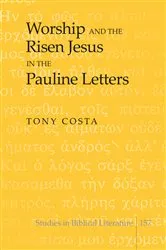 Book cover of Worship and the Risen Jesus in the Pauline Letters by Hemchand Gossai