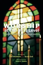 Book cover of Worship at the Next Level by Tim Dearborn