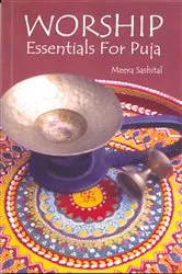 Book cover of WORSHIP Essentials For Puja by Meera Sashital
