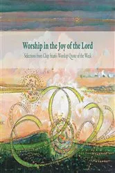 Book cover of Worship in the Joy of the Lord by Calvin Institute of Christian Worship