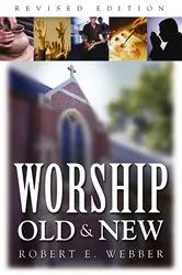 Book cover of Worship Old and New by Robert  E. Webber