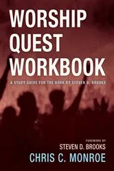 Book cover of Worship Quest Workbook by Chris C. Monroe