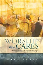 Book cover of Worship that Cares by Mark Earey
