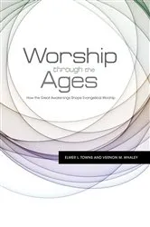 Book cover of Worship Through the Ages by Vernon M. Whaley