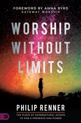 Book cover of Worship Without Limits by Philip Renner