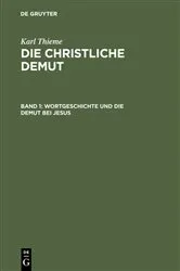 Book cover of Wortgeschichte und die Demut bei Jesus by Karl Thieme