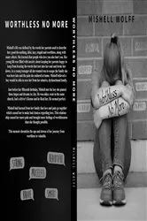 Book cover of Worthless No More by Mishell Wolff
