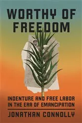 Book cover of Worthy of Freedom by Jonathan Connolly