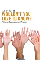 Book cover of Wouldn’t You Love to Know? by Ian W. Payne