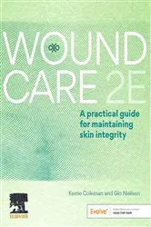 Book cover of Wound Care (2nd ed.) by Coleman MN Clinical (Wound), MNP (Chronic disease), BNsc, DipApSc PhD candidate, Kerrie