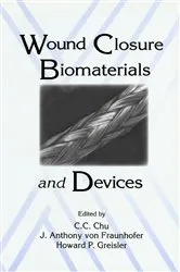 Book cover of Wound Closure Biomaterials and Devices by Chih-Chang Chu