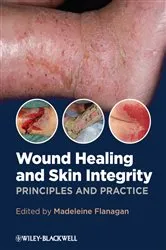 Book cover of Wound Healing and Skin Integrity by Madeleine Flanagan