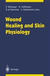 Book cover of Wound Healing and Skin Physiology by Peter Altmeyer
