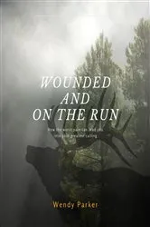 Book cover of Wounded and On the Run by Unknown