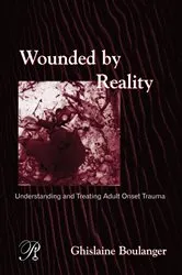 Book cover of Wounded By Reality by Ghislaine Boulanger