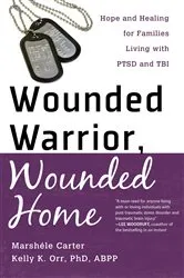 Book cover of Wounded Warrior, Wounded Home by Marshele Carter