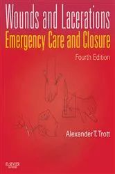 Book cover of Wounds and Lacerations - E-Book (4th ed.) by Alexander T. Trott MD
