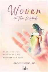 Book cover of Woven in the Womb by Rachelle Keng