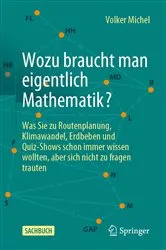 Book cover of Wozu braucht man eigentlich Mathematik? by Volker Michel