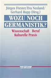 Book cover of Wozu noch Germanistik? by JÃ¼rgen FÃ¶rster