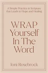 Book cover of WRAP Yourself in the Word by Joni Rosebrock
