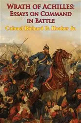Book cover of Wrath Of Achilles: Essays On Command In Battle by Unknown