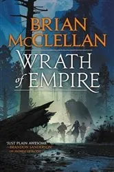 Book cover of Wrath of Empire by Brian McClellan