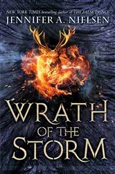 Book cover of Wrath of the Storm (Mark of the Thief, Book 3) by Jennifer A. Nielsen
