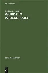 Book cover of Würde im Widerspruch by Saskia Schreuder