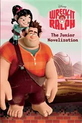 Book cover of Wreck-It Ralph Junior Novelization (Disney Wreck-It Ralph) by RH Disney