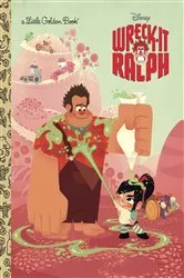 Book cover of Wreck-It Ralph Little Golden Book (Disney Wreck-it Ralph) by RH Disney
