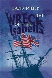 Book cover of Wreck of the Isabella by David Miller