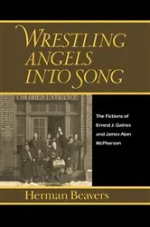 Book cover of Wrestling Angels into Song by Herman Beavers