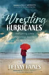 Book cover of Wrestling Hurricanes by Tiffany Haines