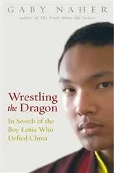Book cover of Wrestling The Dragon by G Naher