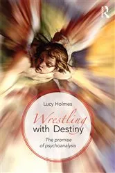 Book cover of Wrestling with Destiny by Lucy Holmes