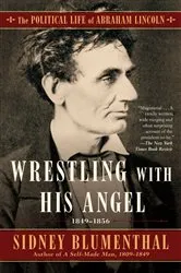Book cover of Wrestling With His Angel by Sidney Blumenthal