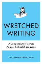 Book cover of Wretched Writing by Kathryn Petras