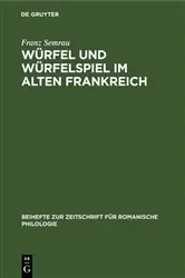 Book cover of Würfel und Würfelspiel im alten Frankreich by Unknown