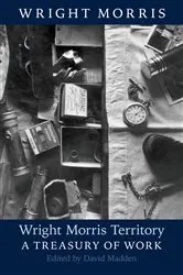 Book cover of Wright Morris Territory by Wright Morris