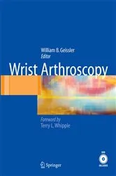 Book cover of Wrist Arthroscopy by William Geissler
