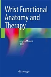 Book cover of Wrist Functional Anatomy and Therapy by Unknown
