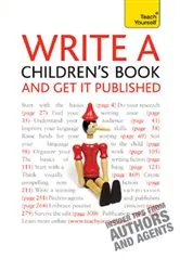 Book cover of Write A Children's Book - And Get It Published: Teach Yourself by Unknown