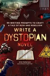 Book cover of Write a Dystopian Novel by Unknown