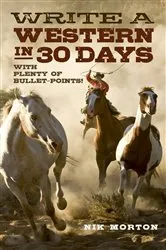 Book cover of Write a Western in 30 Days by Unknown