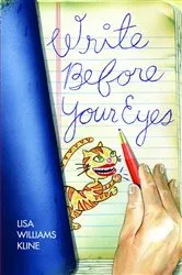 Book cover of Write Before Your Eyes by Lisa Williams Kline