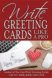 Book cover of Write Greeting Cards Like a Pro by Karen Moore
