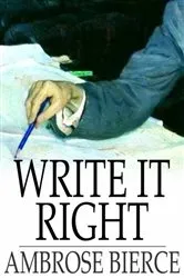 Book cover of Write it Right by Ambrose Bierce