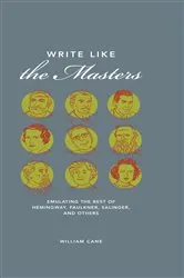 Book cover of Write Like the Masters by William Cane
